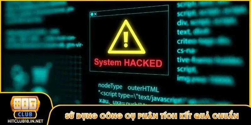 Người chơi sử dụng công cụ phân tích để tìm ra kết quả chuẩn